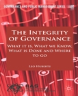 The Integrity of Governance : What it is, What we Know, What is Done and Where to go - eBook