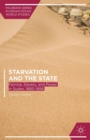 Starvation and the State : Famine, Slavery, and Power in Sudan, 1883-1956 - eBook