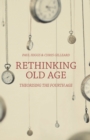 Rethinking Old Age : Theorising the Fourth Age - eBook
