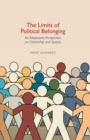 The Limits of Political Belonging : An Adaptionist Perspective on Citizenship and Society - eBook