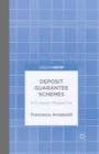 Deposit Guarantee Schemes : A European Perspective - eBook