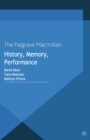 History, Memory, Performance - eBook