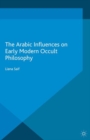 The Arabic Influences on Early Modern Occult Philosophy - eBook