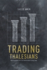 Trading Thalesians : What the Ancient World Can Teach Us About Trading Today - eBook