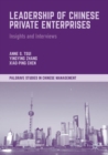 Leadership of Chinese Private Enterprises : Insights and Interviews - eBook