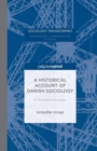 A Historical Account of Danish Sociology : A Troubled Sociology - eBook