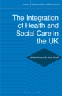 The Integration of Health and Social Care in the UK : Policy and Practice - eBook