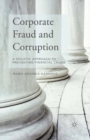 Corporate Fraud and Corruption : A Holistic Approach to Preventing Financial Crises - eBook