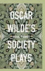 Oscar Wilde's Society Plays - eBook