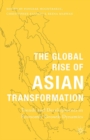 The Global Rise of Asian Transformation : Trends and Developments in Economic Growth Dynamics - eBook