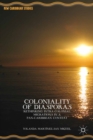 Coloniality of Diasporas : Rethinking Intra-Colonial Migrations in a Pan-Caribbean Context - eBook