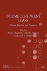 Income Contingent Loans : Theory, Practice and Prospects - eBook