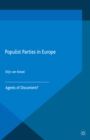Populist Parties in Europe : Agents of Discontent? - eBook