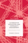 Alternative Education and Community Engagement : Making Education a Priority - eBook