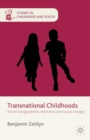 Transnational Childhoods : British Bangladeshis, Identities and Social Change - eBook
