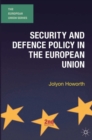 Security and Defence Policy in the European Union - eBook