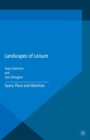 Landscapes of Leisure : Space, Place and Identities - eBook