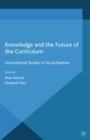 Knowledge and the Future of the Curriculum : International Studies in Social Realism - eBook