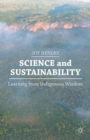 Science and Sustainability : Learning from Indigenous Wisdom - eBook
