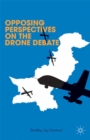 Opposing Perspectives on the Drone Debate - eBook