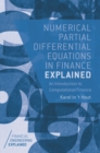 Numerical Partial Differential Equations in Finance Explained : An Introduction to Computational Finance - eBook