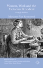 Women, Work and the Victorian Periodical : Living by the Press - eBook