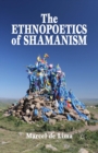 The Ethnopoetics of Shamanism - eBook