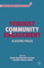Feminist Community Engagement : Achieving Praxis - eBook