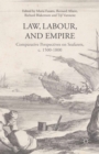 Law, Labour, and Empire : Comparative Perspectives on Seafarers, c. 1500-1800 - eBook
