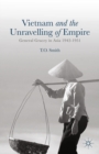 Vietnam and the Unravelling of Empire : General Gracey in Asia 1942-1951 - eBook