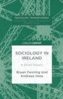 Sociology in Ireland : A Short History - eBook