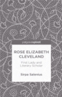 Rose Elizabeth Cleveland : First Lady and Literary Scholar - eBook