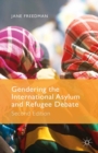 Gendering the International Asylum and Refugee Debate : Second Edition - eBook