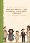 Imagining Sameness and Difference in Children's Literature : From the Enlightenment to the Present Day - eBook