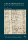 Turks, Repertories, and the Early Modern English Stage - eBook