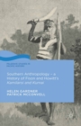 Southern Anthropology - a History of Fison and Howitt's Kamilaroi and Kurnai - eBook