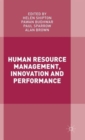 Human Resource Management, Innovation and Performance - Book