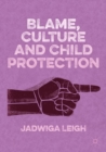 Blame, Culture and Child Protection - eBook