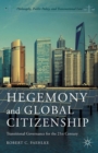 Hegemony and Global Citizenship : Transitional Governance for the 21st Century - eBook