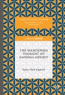 The Wandering Thought of Hannah Arendt - eBook