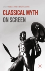 Classical Myth on Screen - eBook