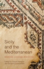 Sicily and the Mediterranean : Migration, Exchange, Reinvention - eBook