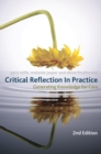 Critical Reflection In Practice : Generating Knowledge for Care - eBook