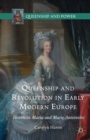 Queenship and Revolution in Early Modern Europe : Henrietta Maria and Marie Antoinette - eBook
