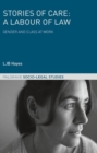 Stories of Care: A Labour of Law : Gender and Class at Work - eBook
