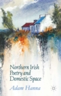Northern Irish Poetry and Domestic Space - eBook