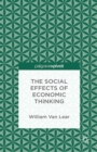 The Social Effects of Economic Thinking - eBook