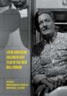 Latin American Documentary Film in the New Millennium - eBook