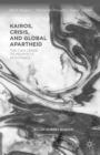 Kairos, Crisis, and Global Apartheid : The Challenge to Prophetic Resistance - eBook