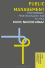 Public Management : Performance, Professionalism and Politics - eBook